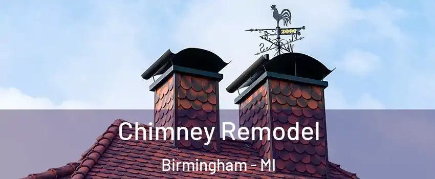  Chimney Remodel Birmingham - MI