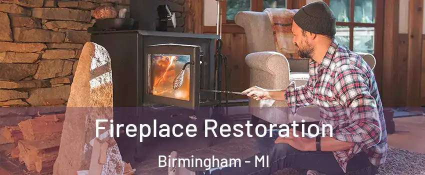  Fireplace Restoration Birmingham - MI